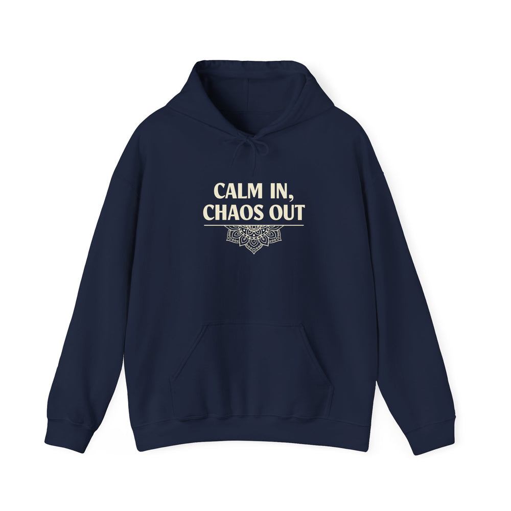 Calm in Chaos. Hooded Sweatshirt