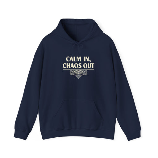 Calm in Chaos. Hooded Sweatshirt