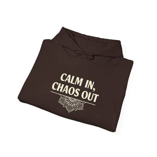 Calm in Chaos. Hooded Sweatshirt