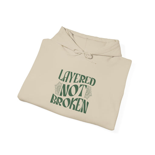 Layered not Broken Unisex Heavy Blend™ Hooded Sweatshirt