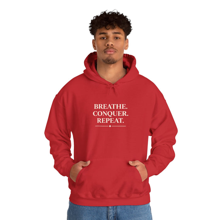 Breathe . conquer, repeat. Hooded Sweatshirt