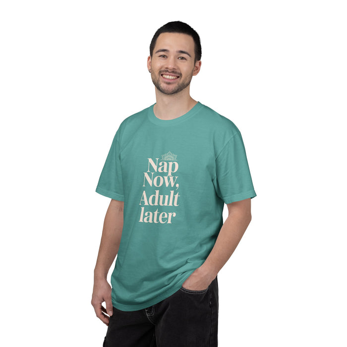 Nap Now, Adult Later T-Shirt