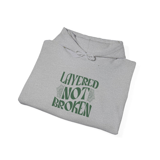 Layered not Broken Unisex Heavy Blend™ Hooded Sweatshirt