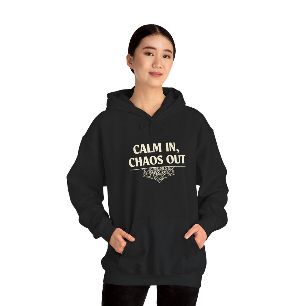 Calm in Chaos. Hooded Sweatshirt