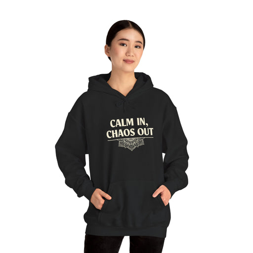 Calm in Chaos. Hooded Sweatshirt