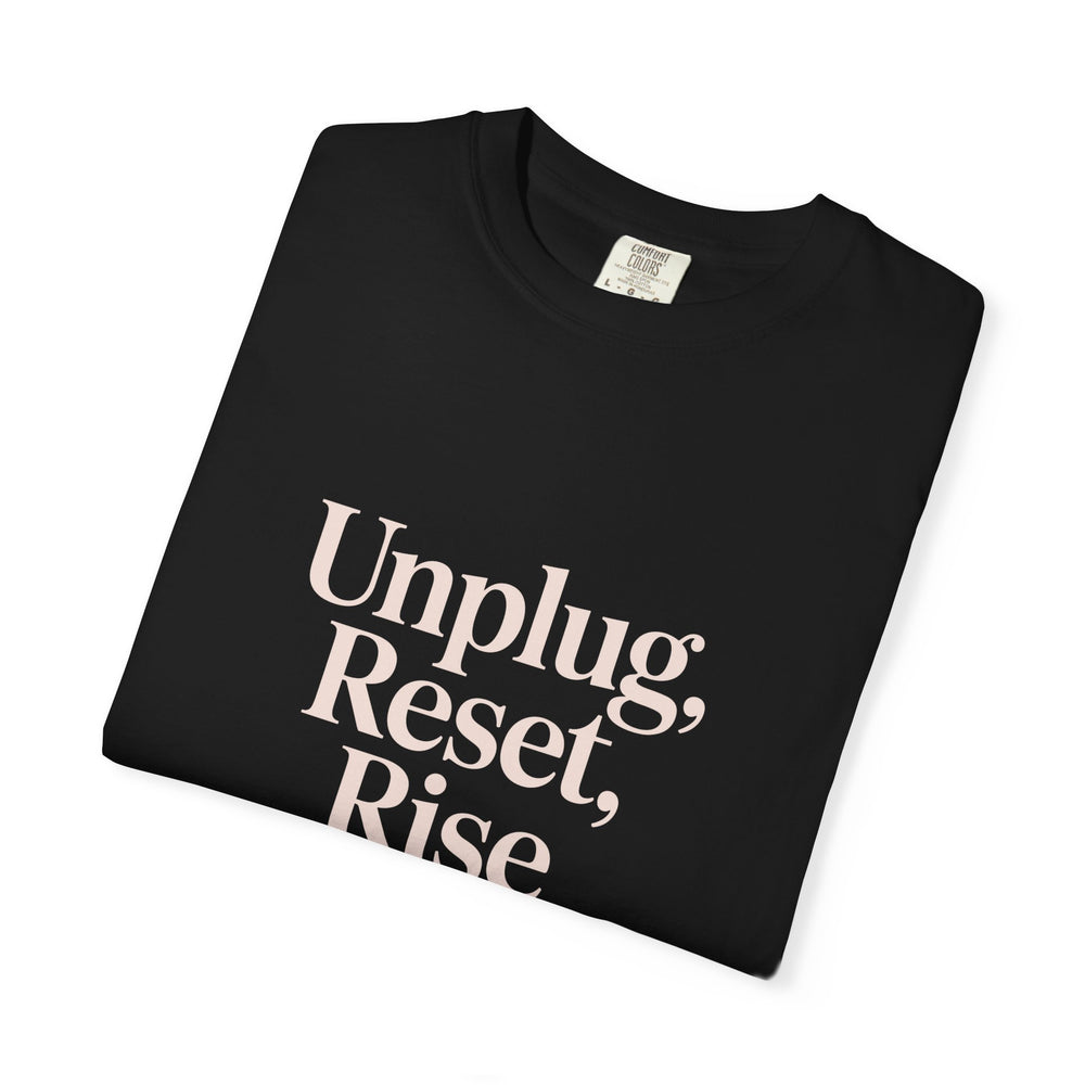 Mindful Tee — "Unplug, Reset, Rise" Graphic T-Shirt